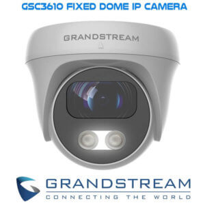 Grandstream Gsc3610 Fixed Dome Ip Camera Sharjah
